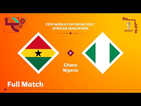 Ghana v Nigeria | FIFA World Cup Qatar 2022 Qualifier | Full Match