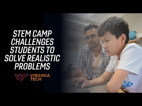 Virginia Tech STEM camp challenges students to solve real-world problems