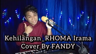 Download lagu Kehilangan_RHOMA IRAMA Cover By FANDY mp3