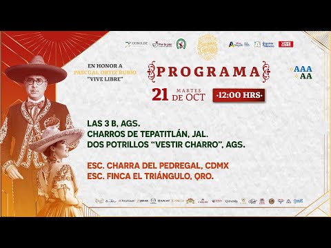 LXXXI Congreso y Campeonato Nacional Charro “Pascual Ortiz Rubio – Vive Libre”