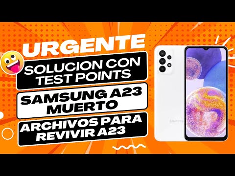 SOLUCIÓN - Samsung Galaxy A23 Muerto por Actualización FLASHEAR CON ARCHIVOS + TEST POINTS Y DRIVERS