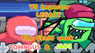 【FNF】インポスター達がパワーアップして帰ってきた！！ VS Impostor LEGACY TOMNGUS&JADS