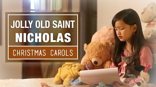 Jolly Old Saint Nicholas -  The Ultimate Christmas Collection - Best Christmas Songs &amp; Carols