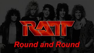 Ratt Round and Round - Lyrics - HQ Audio