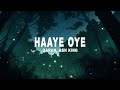 QARAN Ash King Haaye Oye Lyrics
