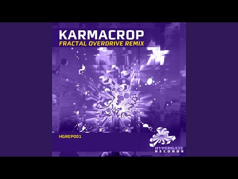 Fractal Overdrive (Karmacrop Remix)