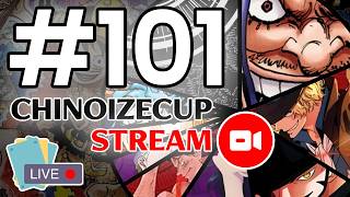 OP17 CHINOIZECUP #101 - Chinoize & @SkepasG