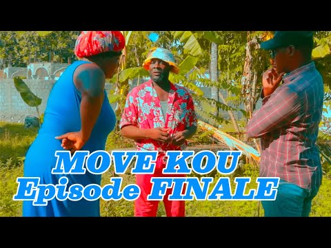 MOVE KOU Episode FINALE• Anmeeyyy😂•Dema-Ton Tine-Tibouksen-Zòbòt-Lala-Mia-Bouliki-Jan-Sylna-Banane
