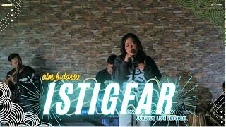 Download lagu ISTIGHFAR (ALM H.DARSO) JURUJUS LIVE SESSION mp3 Download lagu ISTIGHFAR (ALM H.DARSO) JURUJUS LIVE SESSION mp3