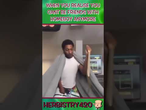 Cant Be Friends With Homeboy – Stoner Etiquette Rules