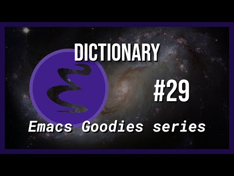 Emacs Goodies - #29 Dictionary