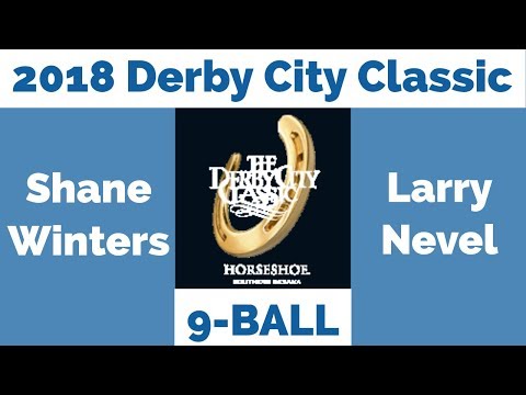 Shane Winters vs Larry Nevel - 9 Ball - 2018 Derby City Classic