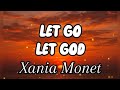 Let go Let God - Xania Monet ( lyrics_video)