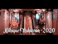 Kolhapur Muharram 2020 Dj Mubin Sushant Suryawanshi Kishan Dagade Rohit Ghulik