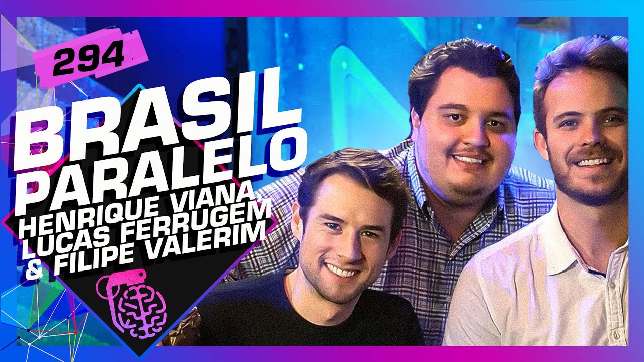 BRASIL PARALELO - Inteligência Ltda. Podcast #294