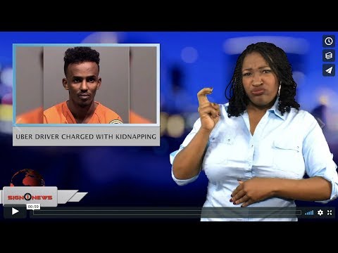 Uber driver charged with kidnapping (ASL - 11.13.18)