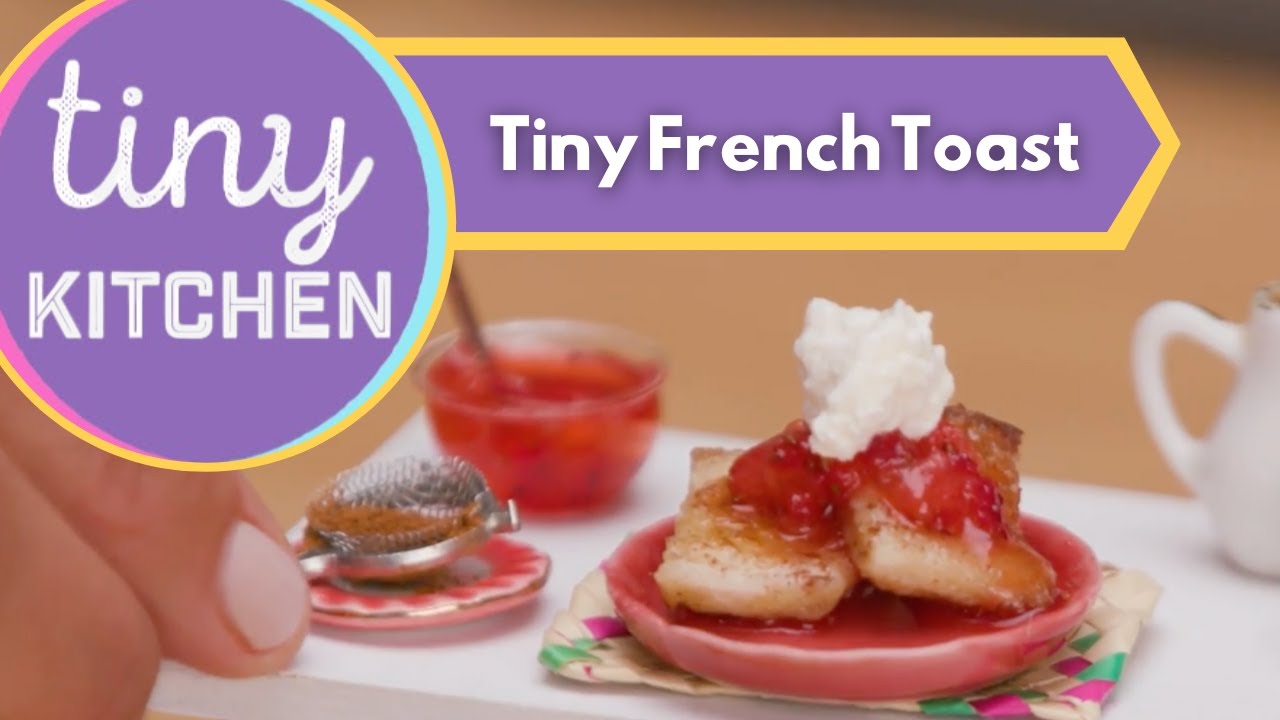 Tiny French Toast - Tiny Kitchen
