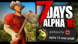 Was This the Last Best Version of 7 Days to Die?