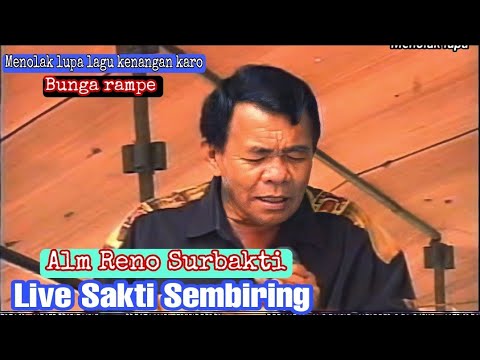 BUNGA RAMPE .ALM RENO SURBAKTI .TEMBANGAN KENANGN KARO .MUSIC SAKTI SEMBIRING SEMPAKATA GROUP.