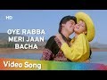 Oye Rabba Meri Jaan Bacha HD Tirangaa 1993 Mamta Kulkarni Harish Kumar Hindi Song