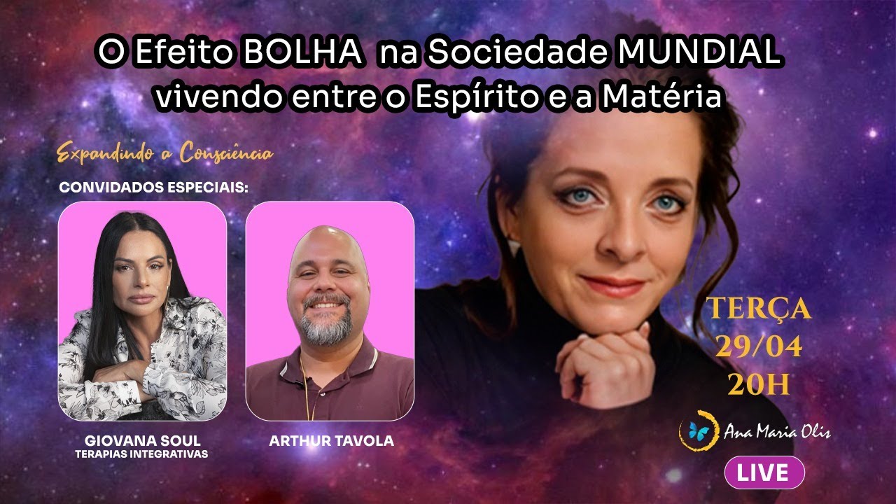 O EFEITO BOLHA NA SOCIEDADE MUNDIAL COM GIOVANA SOUL E ARTHUR TAVOLA