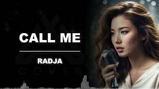 Download lagu CALL ME _ RADJA _ AL COVER versi perempuan terbaru mp3 Download lagu CALL ME _ RADJA _ AL COVER versi perempuan terbaru mp3