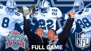 Super Bowl XXVII: &quot;The Start of a Dynasty&quot; | Dallas Cowboys vs. Buffalo Bills | NFL Full Game