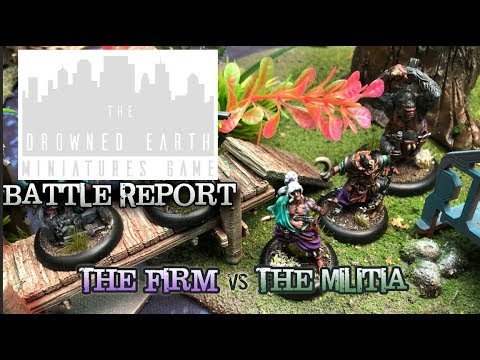 The Drowned Earth Battle Report - Ep 02  'Attack and Defend' Militia vs. The Firm