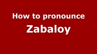 How to pronounce Zabaloy