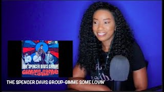 The Spencer Davis Group - Gimme Some Lovin&#39; *DayOne Reacts*