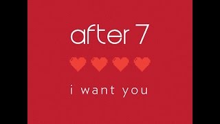 After 7 &quot;I Want You&quot; Produced by Babyface &amp; Daryl Simmons