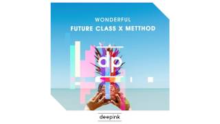 Future Class x METTHOD - Wonderful