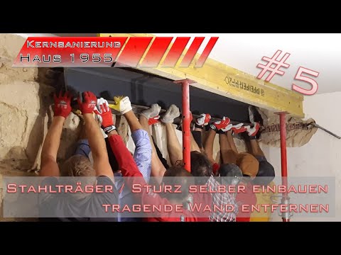 Stahlträger (Sturz) selber einbauen - Tragende Wand entfernen