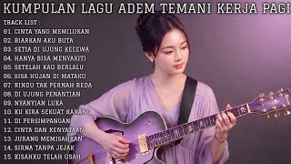 Download lagu 🎧 KUMPULAN LAGU ADEM TEMANI KERJA ☀️ PAGI HARI | Full Album Slow Rock Mellow 2026 mp3
