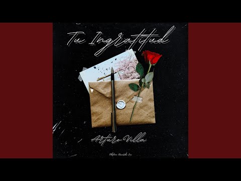 Tu Ingratitud (En Vivo)