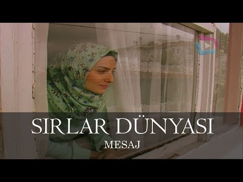 Sırlar Dünyası - MESAJ
