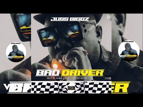Juss Biggz - Bad Driver (Official Audio)
