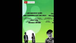 Download lagu LUKO BADARAH ULANG - PINKI PRANANDA FEATURING ENO VIOLA | Lirik: Salingka Sayang mp3