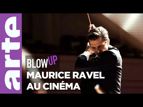 Maurice Ravel au cinéma - Blow Up - ARTE