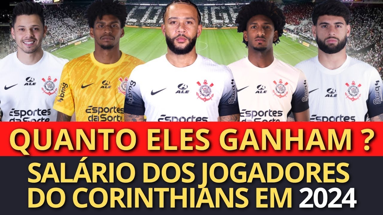 SALÁRIO JOGADORES DO CORINTHIANS EM 2024 (MEMPHIS DEPAY, CARRILLO, TALLES MAGNO, ROMERO, HUGO SOUZA)