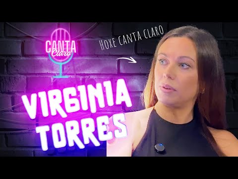🌶️ Canta Claro | Virginia torres fala de famosos, Salvaxe e a vida sen filtros