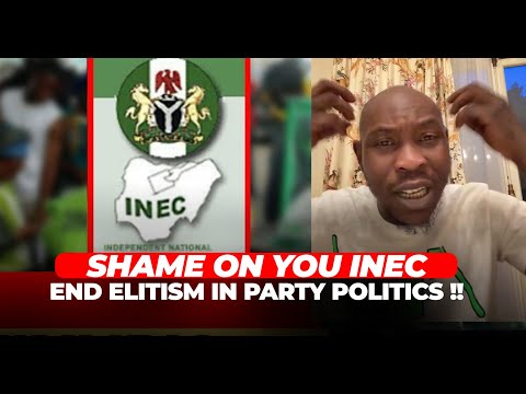 SHAME ON YOU INEC | END ELITISM IN PARTY POLITICS !! - SEUN KUTI