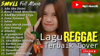Download lagu Lagu Reggae Terbaik Cover SMVLL Full Album || Mp3 Akustik mp3 Download lagu Lagu Reggae Terbaik Cover SMVLL Full Album || Mp3 Akustik mp3