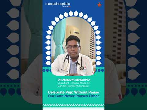 Pujo Health Tips & Wishes | Dr. Anindya Sengupta | Manipal Hospital Mukundapur