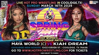 Kiah Dream vs Maya World HOT WOMEN'S CHAMPIONSHIP | Spring Breakout 2025