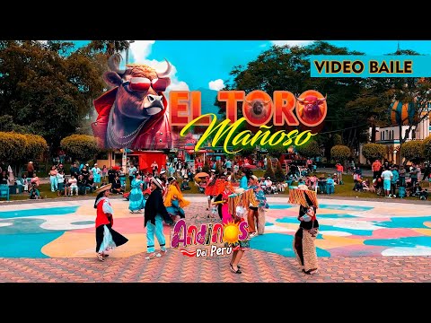 El Toro Mañoso - Andinos del Perú Video Coreografía 2024