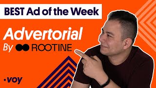 BEST Ad of the Week – Advertorial by Rootine