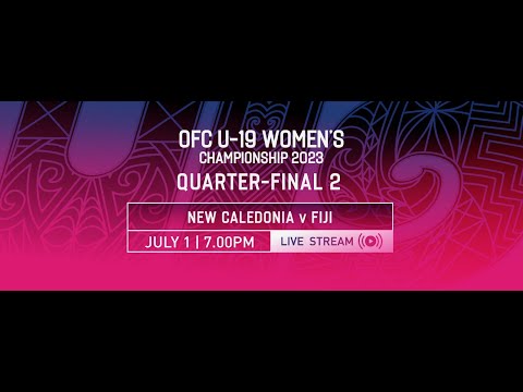 New Caledonia vs Fiji - OFC U-19 Women's Championship 2023