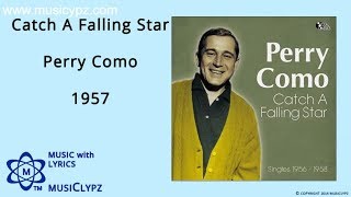 Catch A Falling Star - Perry Como 1957 HQ Lyrics MusiClypz