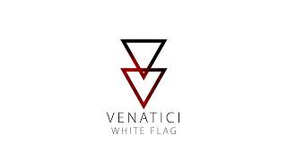 VENATICI - White Flag